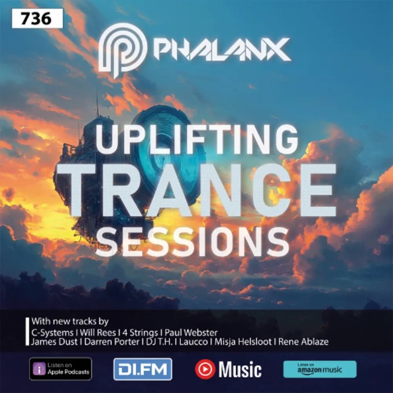 DJ Phalanx - Uplifting Trance Sessions EP. 736  (23 February 2025]