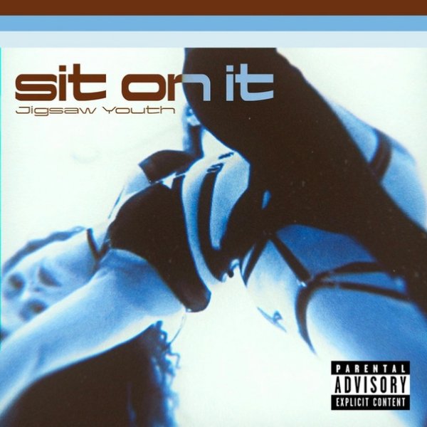 Jigsaw Youth - Sit On It