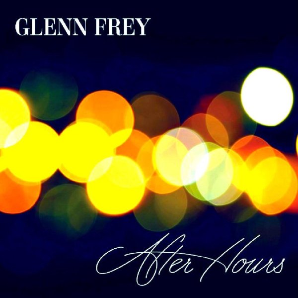 Glenn Frey - The Good Life