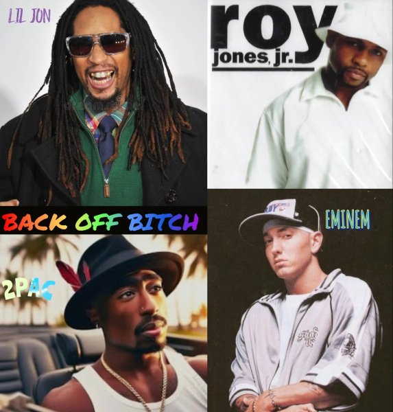 Lil Jon &amp; Roy Jones &amp; 2Pac &amp; Eminem - #Back Off Bitch