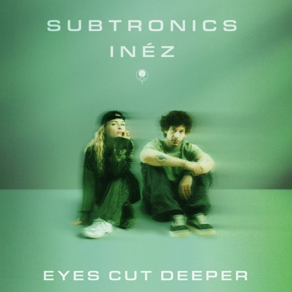 Subtronics, Inéz - Eyes Cut Deeper (feat. Inéz)