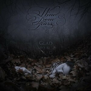 Wine from Tears - In Memory of the Truth