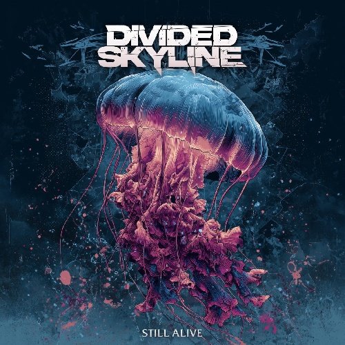 Divided Skyline - Still Alive (feat. Her Last Sight)