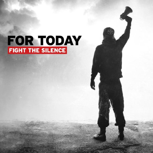 For Today - Fight the Silence