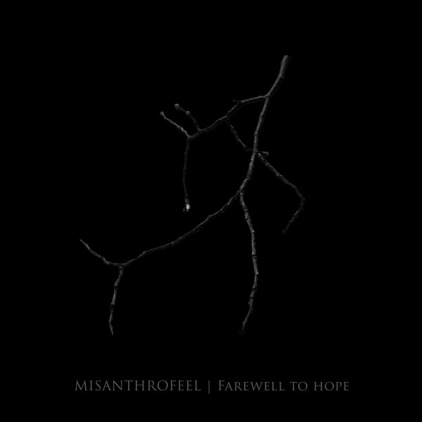 Misanthrofeel - Farewell To Hope