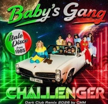 Baby's Gang - Challenger /Dark Club Remix 2026 by CMM