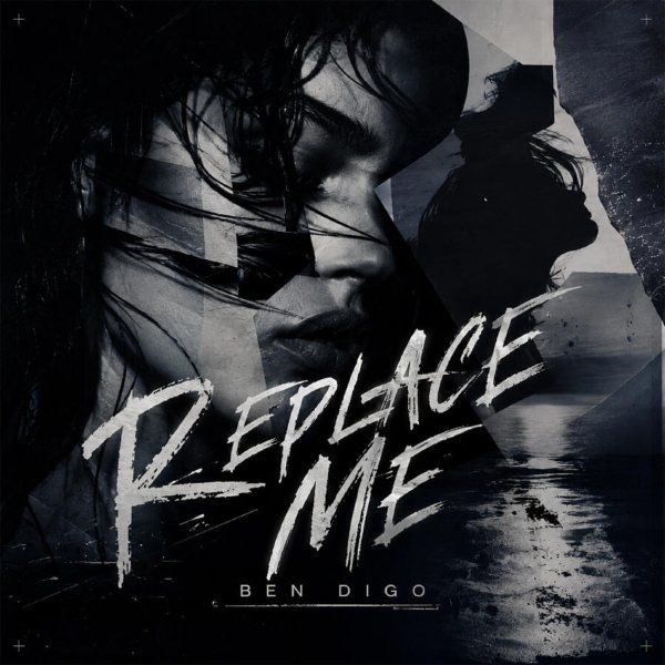 Ben Digo - Replace Me