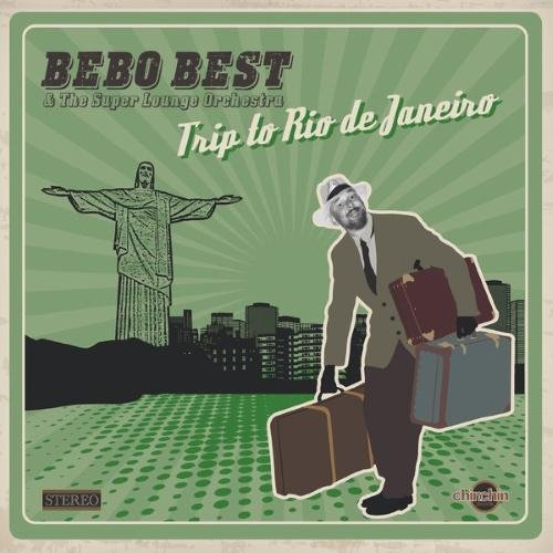 Bebo Best &amp; The Super Lounge Orchestra - Mambossa Hit (feat. Iain Mackenzie)