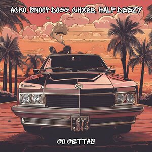 Acko/Snoop Dogg/CHXBB/Half Deezy - Go Gettas