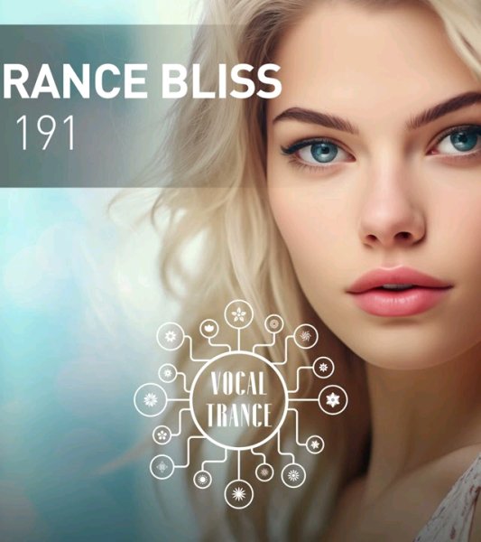 TRANCE MUSIC - VOCAL TRANCE BLISS VOL. 191 [FULL SET]