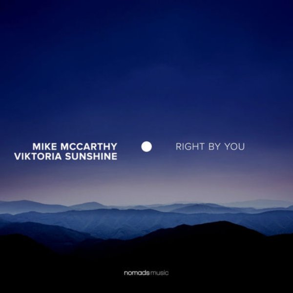 Mike Mccarthy &amp; Viktoria Sunshine - Right By You (Extended Mix)