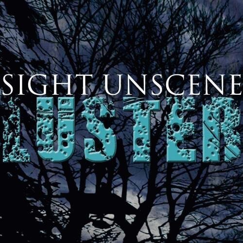 Sight Unscene - Luster