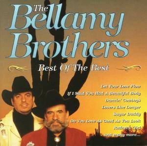 Bellamy Brothers - Best of the Best (1995)