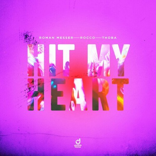 Roman Messer, Rocco, Thоba - Hit my heаrt