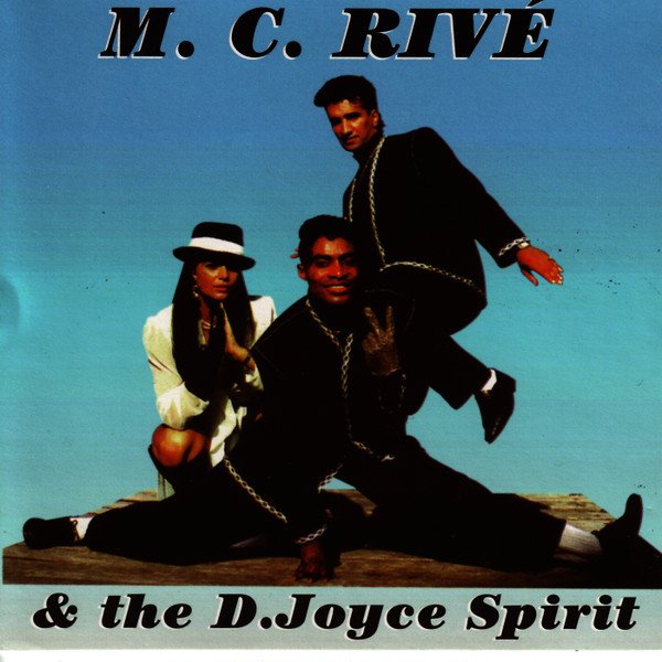 M.C. Rive &amp; The D.Joyce Spirit - Ye Very Body (1994)