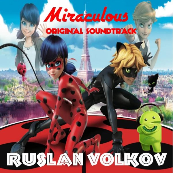 RUSLAN VOLKOV - Miraculous original soundtrack