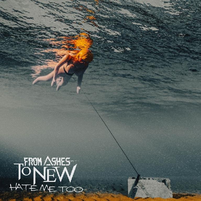 From Ashes To New - Hate Me Too