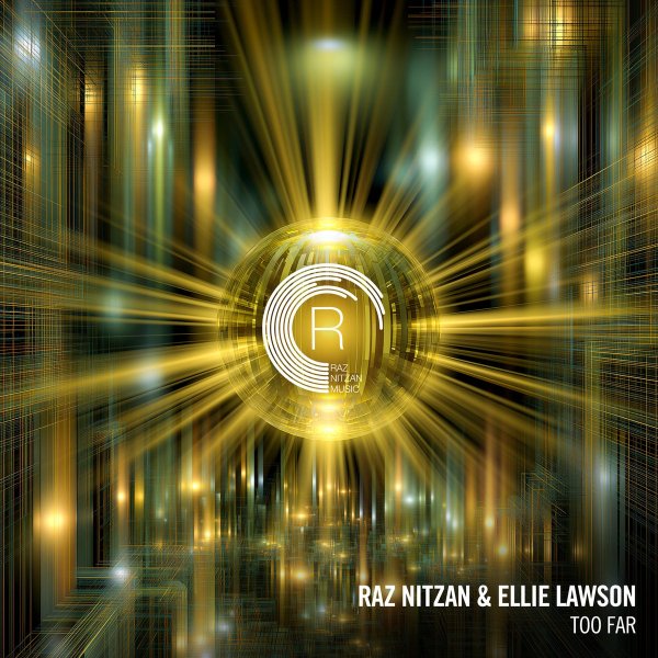 Raz Nitzan &amp; Ellie Lawson - Too Far (Dub)