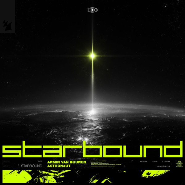 Armin van Buuren &amp; ASTRON4UT - Starbound (Radio Edit)