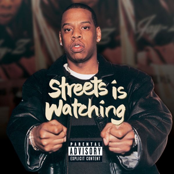 JAŸ-Z - Streets Is Watching