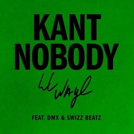 Lil Wayne - Kant Nobody (feat. DMX) (2023)