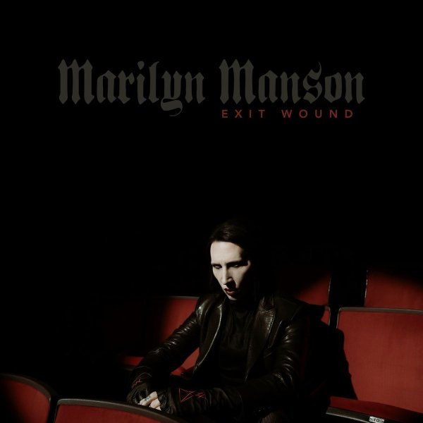 Marilyn Manson - Exit Wound