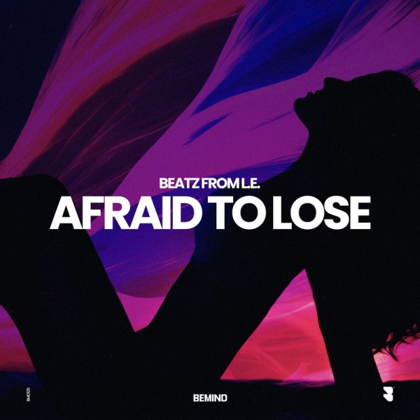 Beatz from L.E. - Afraid to Lose (Extended Mix)