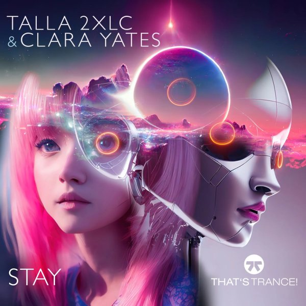 Talla 2xlc &amp; Clara Yates - Stay (Trance Century Radio)