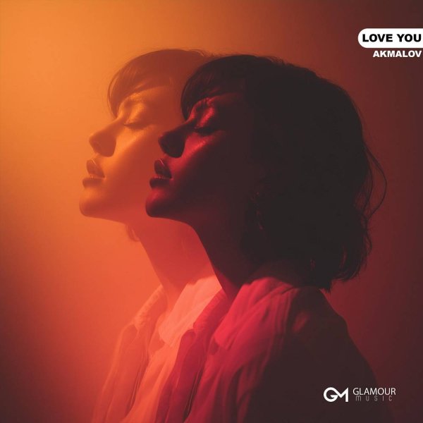 Akmalov - Love You