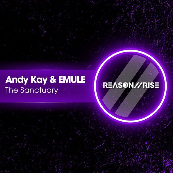 Andy Kay &amp; EMULE - The Sanctuary (Extended Mix)