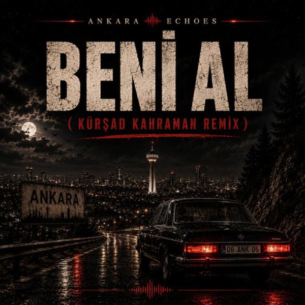 Ankara Echoes, Kürşad Kahraman - Beni Al (Ta Ki Seni Görene Kadar)