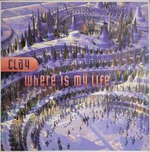 Clay feat. Dj Company - Where Is My Life (Euro-Android Mix)