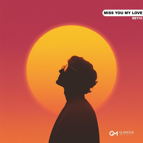 REYVI - Miss You My love