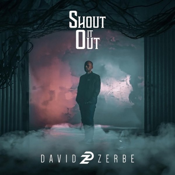 David Zerbe - Shout It Out
