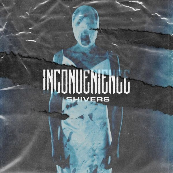 Inconvenience - Shivers