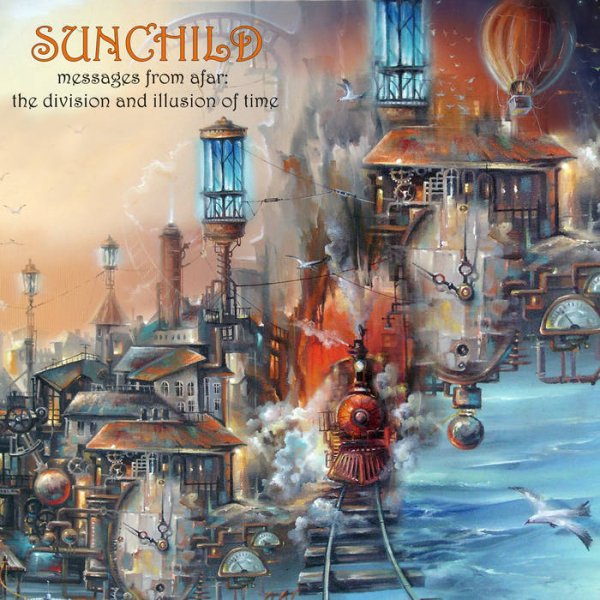 Sunchild - Dreams From A Lonely Town