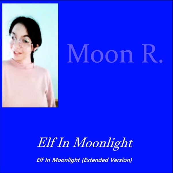 Moon R - Elf In Moonlight (Original Version)