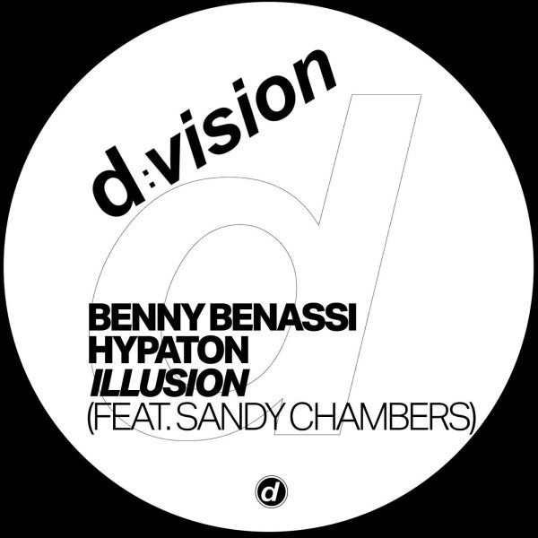 Benny Benassi &amp; Hypaton - Illusion (feat. Sandy Chambers)