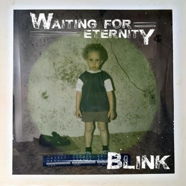 Waiting for Eternity - Blink