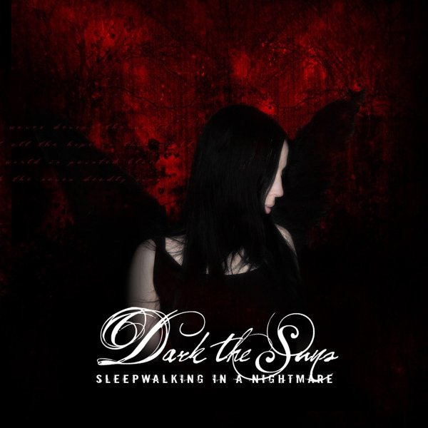 Dark The Suns - Sleepwalking In A Nightmare