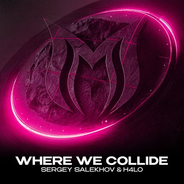 Sergey Salekhov &amp; H4lo - Where We Collide
