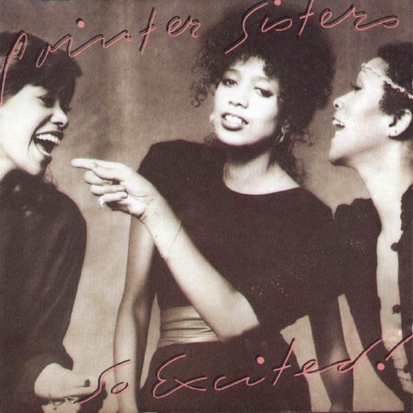 Pointer Sisters - I'm So Excited