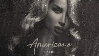 LOBODA - Americano [New_2O21]