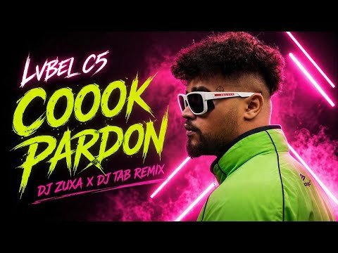 LVBEL C5, AKDO - COOOK PARDON (Dj Zuxa x Dj Tab Remix)