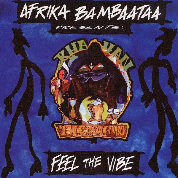 Afrika Bambaataa, Khayan &amp; The New World Power - Feel The Vibe (Extended Club Mix)
