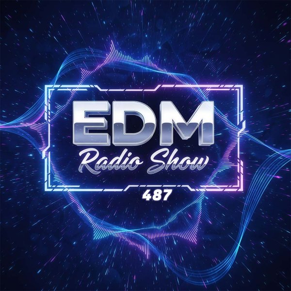 EDM - Radio Show 487