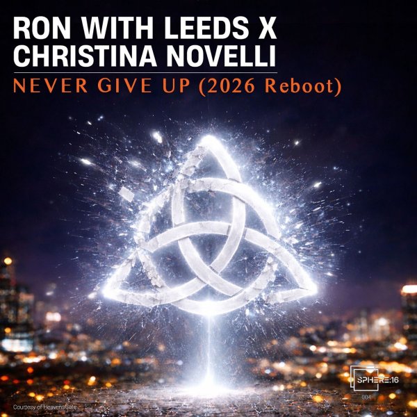 Ron With Leeds X Christina Novelli - Never Give Up (2026 Reboot) (Radio Cut)