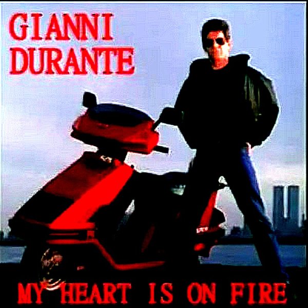 Gianni  Durante - My Heart Is On Fire