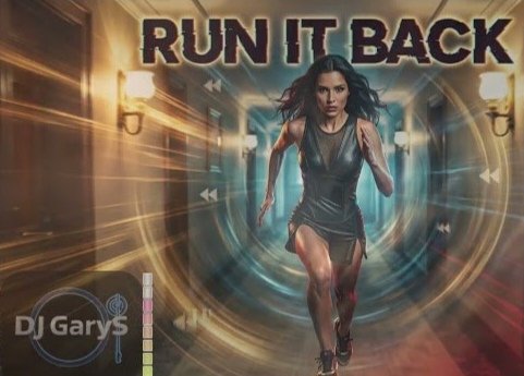 DJ GaryS - Run it Back /2026