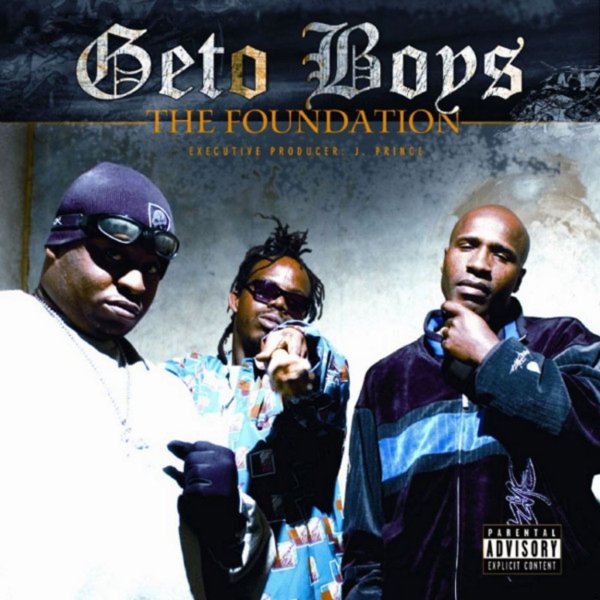 Geto Boys - The Foundation (Album, 2005)
